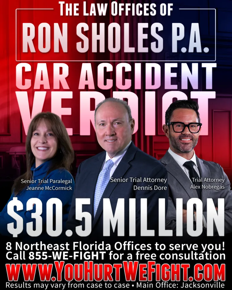 The Law Offices of Ron Sholes P.A. car accident verdict for $30.5 million featuring Senior Trial Paralegal Jeanne McCormick, Senior Trial Attorney Dennis Dore, and Trial Attorney Alex Nobregas.