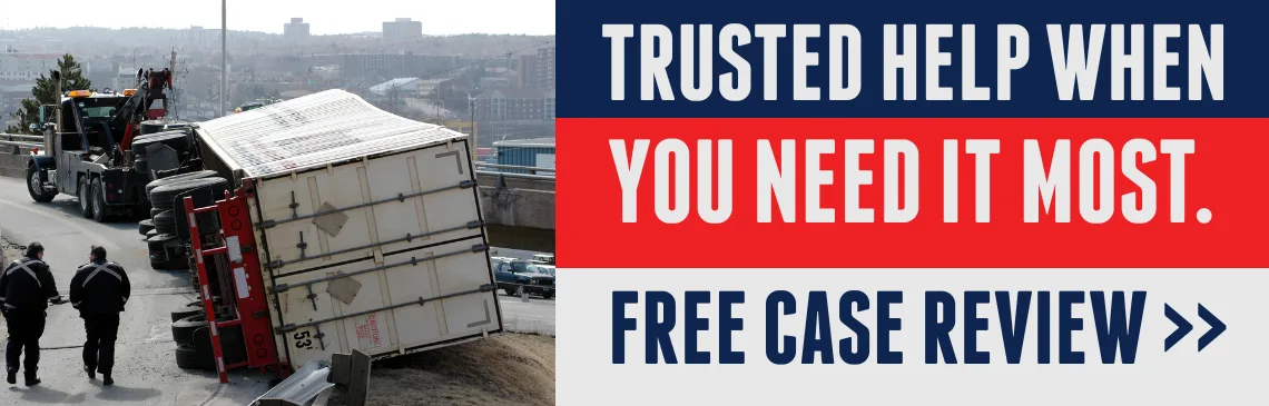 Illustration of truck accident, with text reading: “Trusted help when you need it most” and a link offering a free case review.