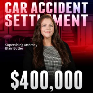 Car Accident Injury Settlement: $400,000 Won for Our Injured Client 3 Attorney Blair Butler secured $400,000 settlement for our client